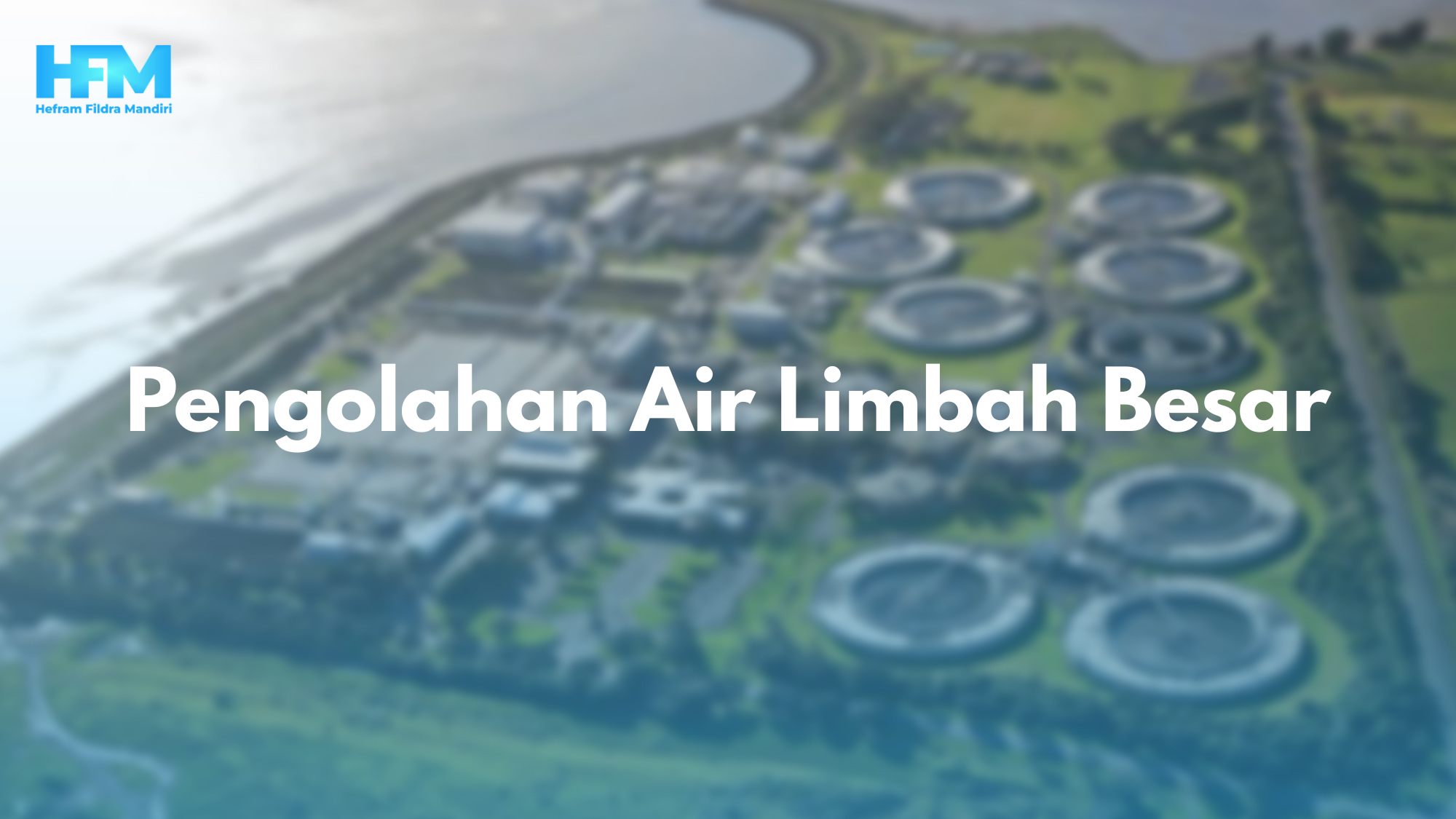Pengolahan Air Limbah Besar